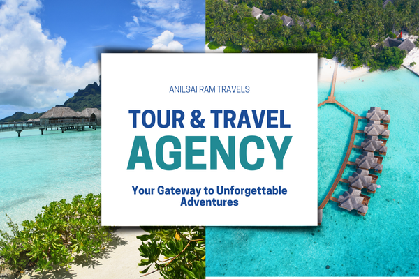 Anil Sairam Travel Services - India's No 1 Travel Company for Multi-Day Tour Packages